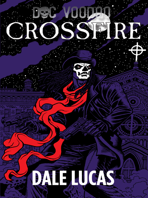 Title details for Crossfire by Dale Lucas - Available